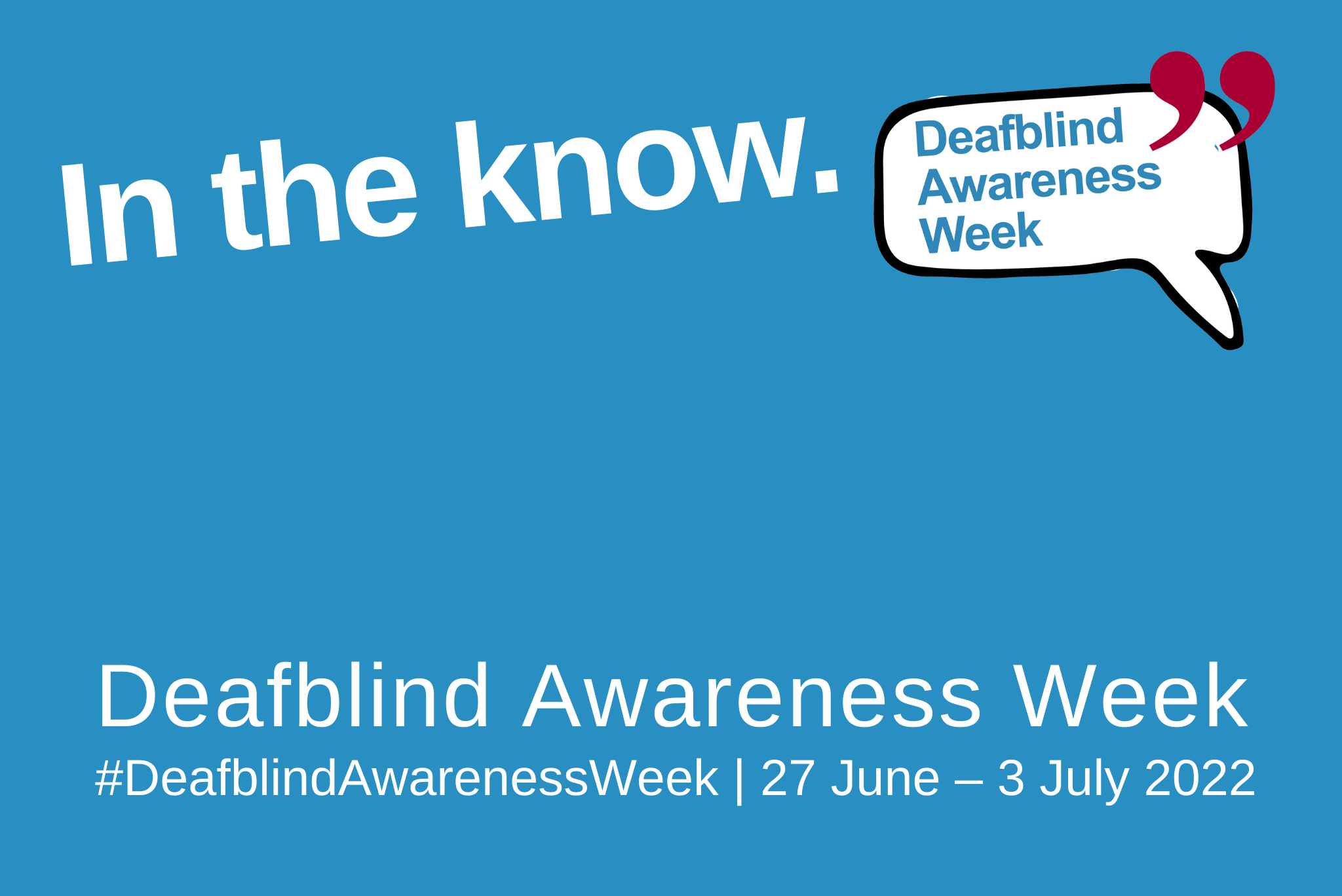 Deafblind Awareness Week 2022 Deafblind UK